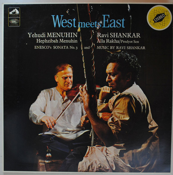 YEHUDI MENUHIN + RAVI SHANKAR - WEST MEETS EAST